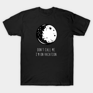 Moon Vacay T-Shirt